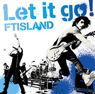 FT Island : Let It Go